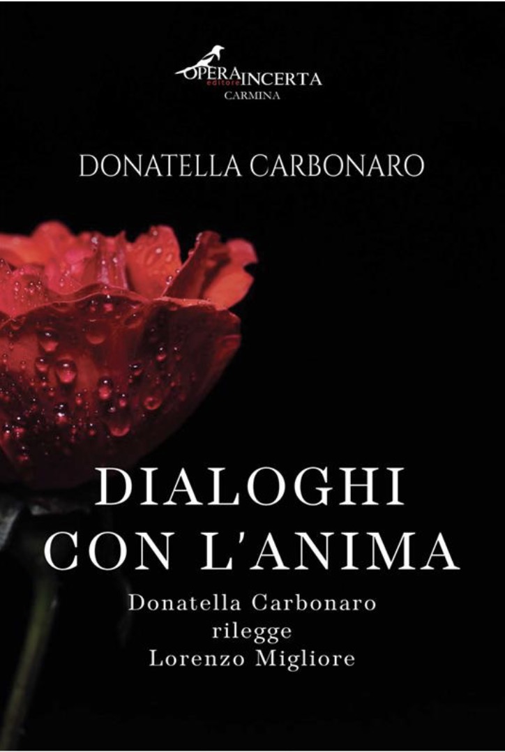 I dialoghi con l'anima per Donatella Carbonaro (che rilegge Lorenzo Migliore)